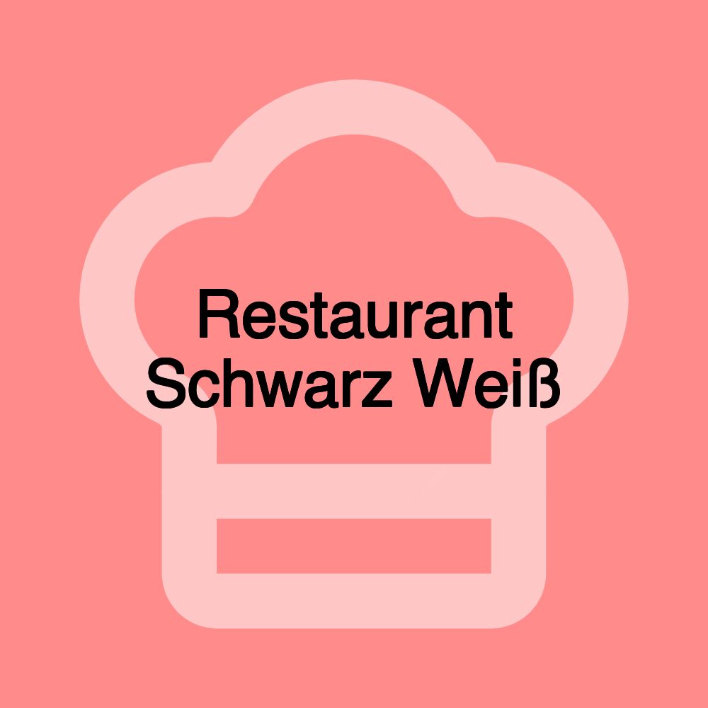 Restaurant Schwarz Weiß