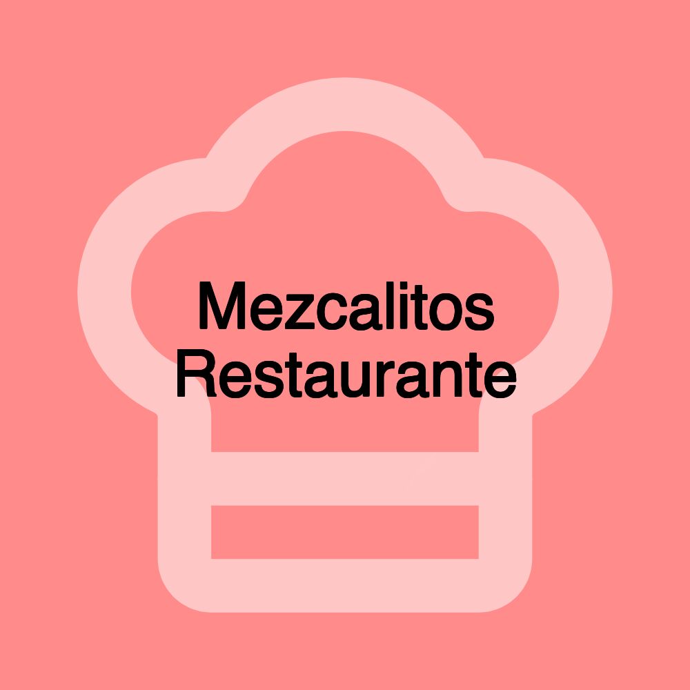 Mezcalitos Restaurante