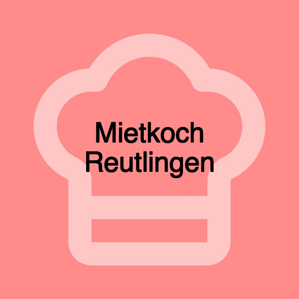 Mietkoch Reutlingen