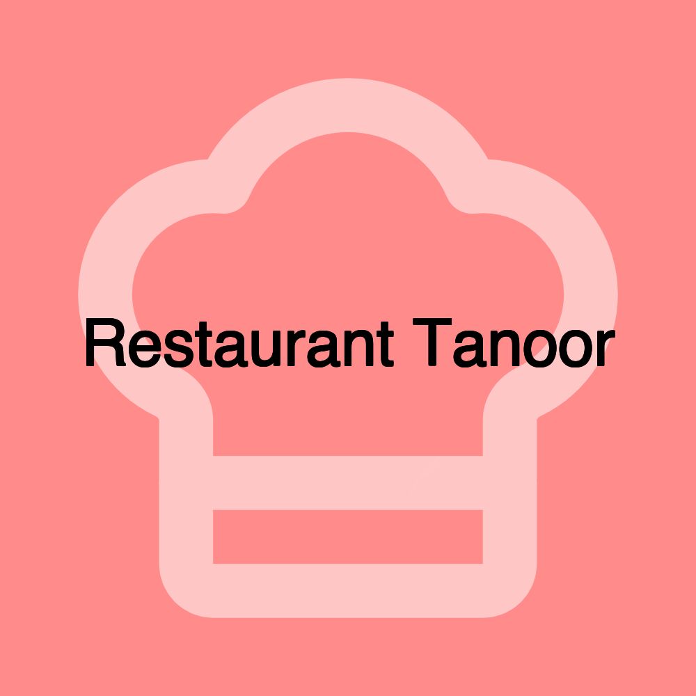 Restaurant Tanoor