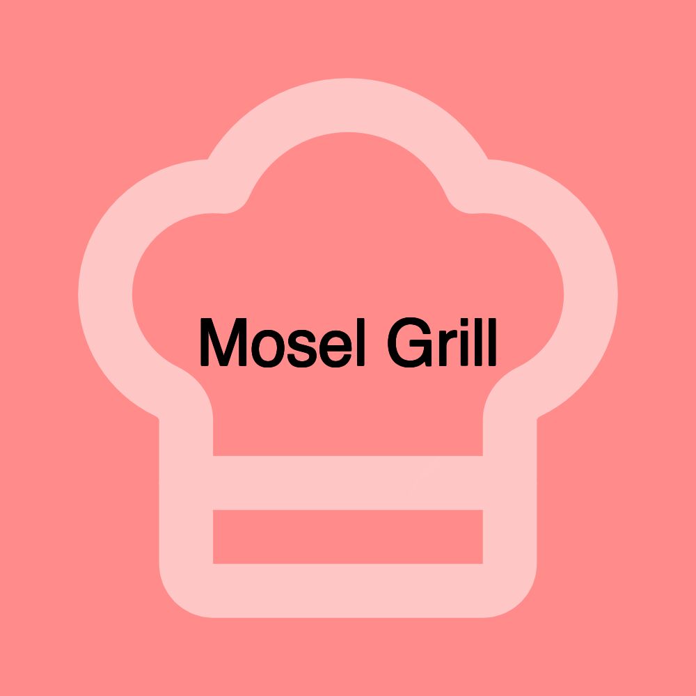 Mosel Grill