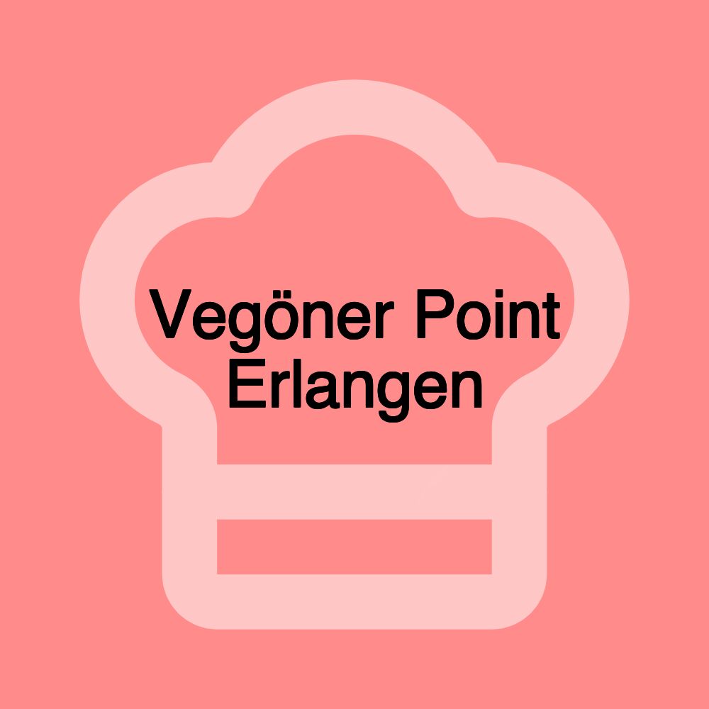 Vegöner Point Erlangen