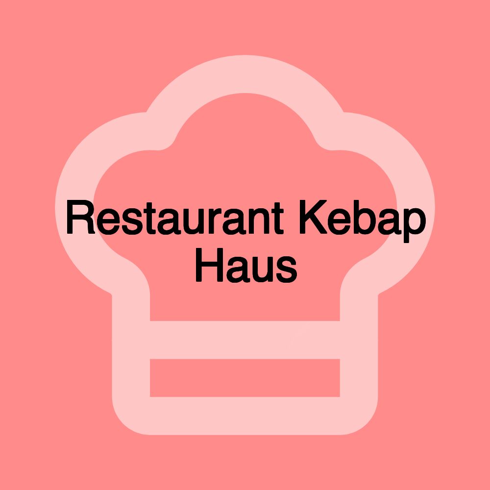 Restaurant Kebap Haus