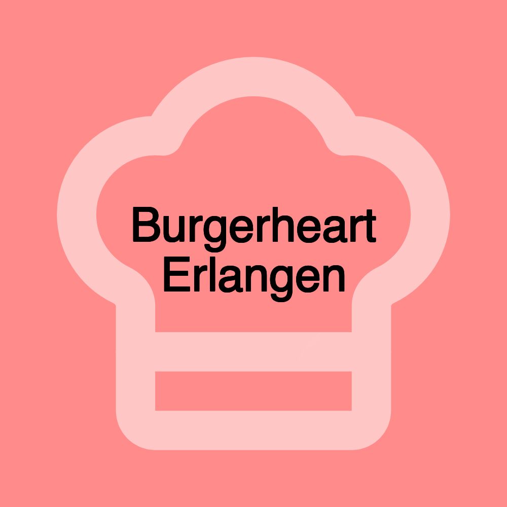 Burgerheart Erlangen