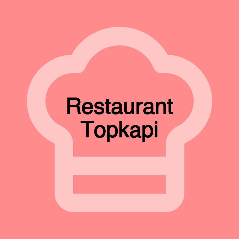 Restaurant Topkapi