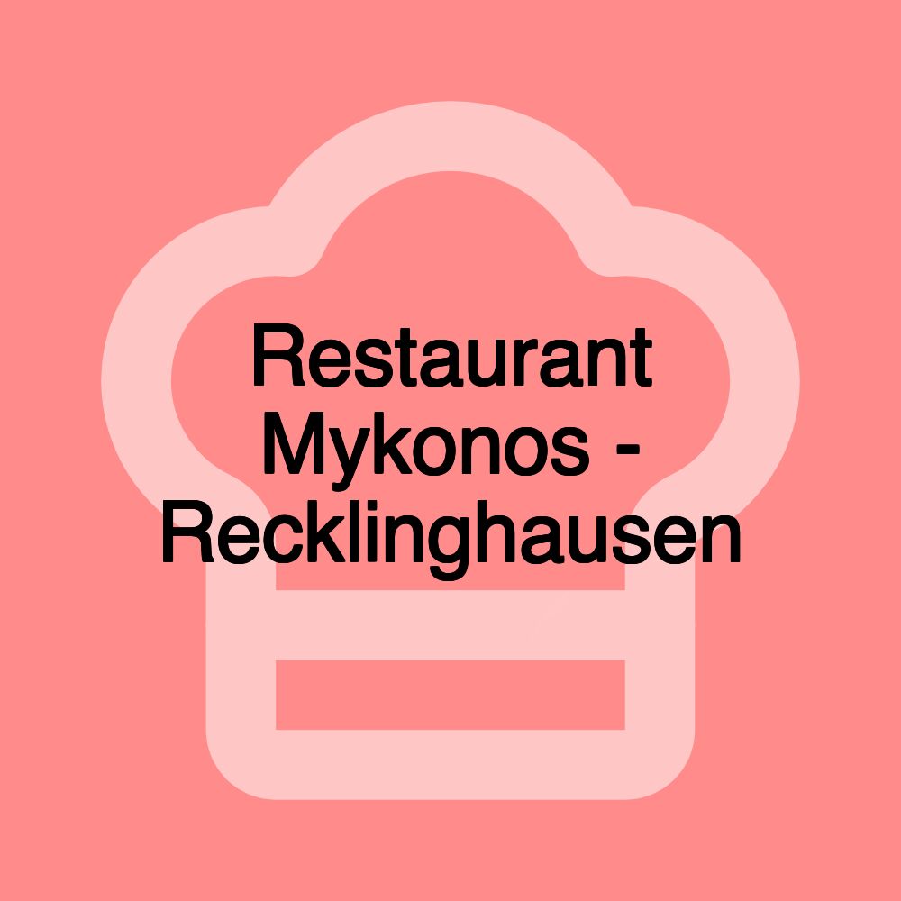 Restaurant Mykonos - Recklinghausen