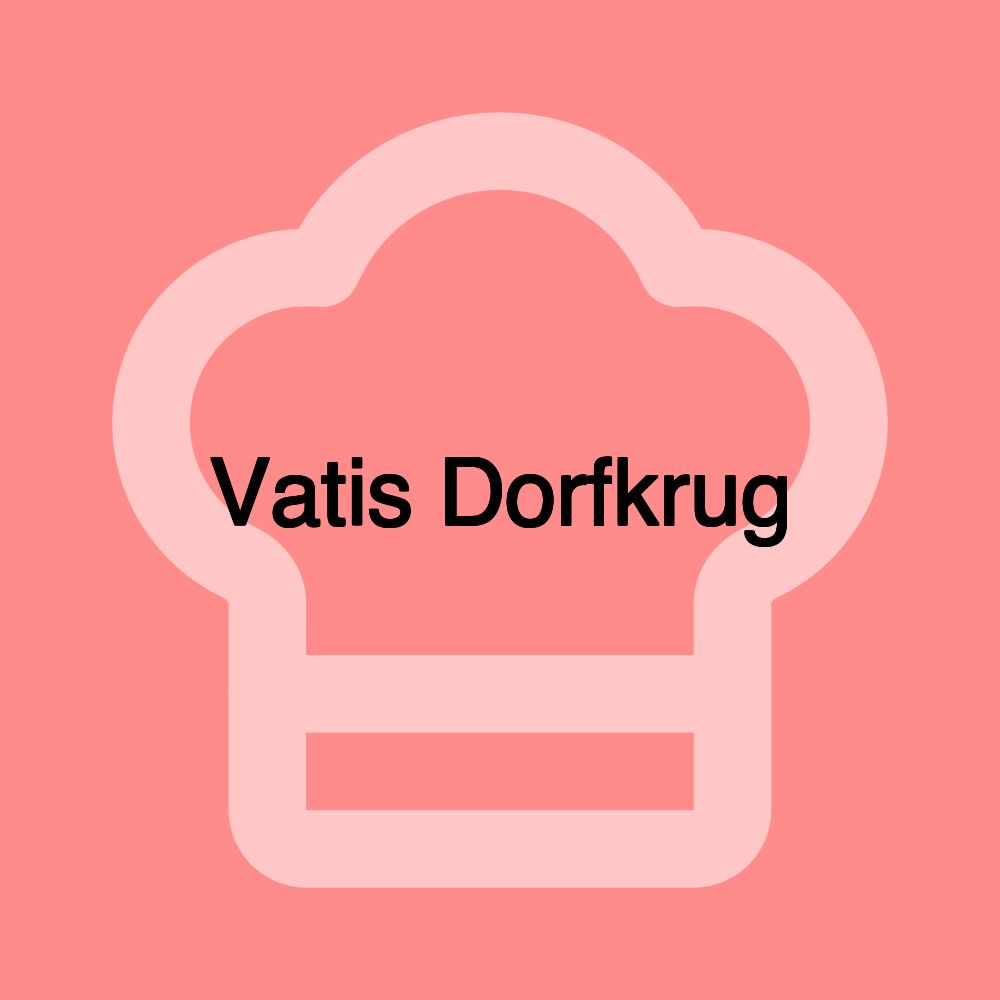 Vatis Dorfkrug