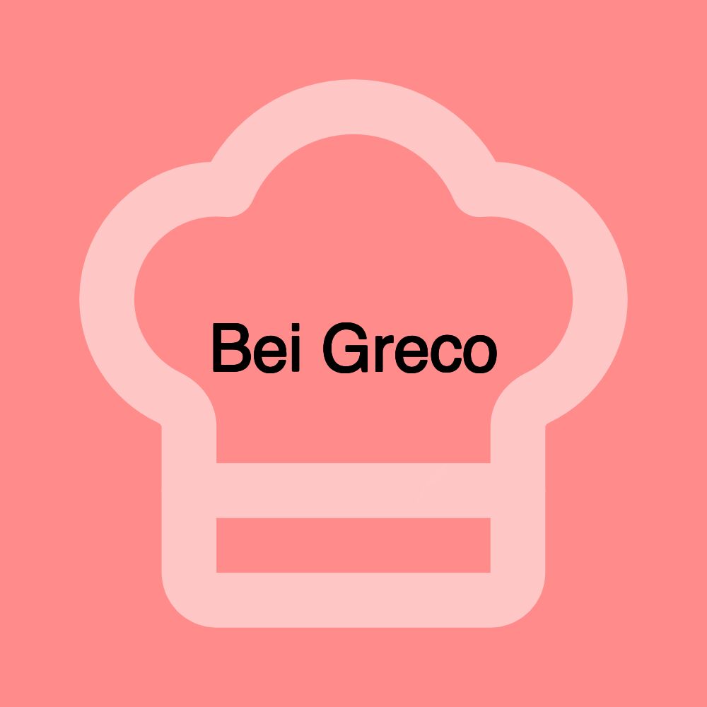 Bei Greco