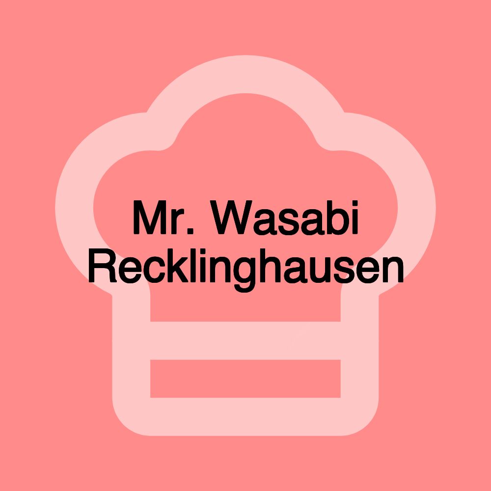 Mr. Wasabi Recklinghausen