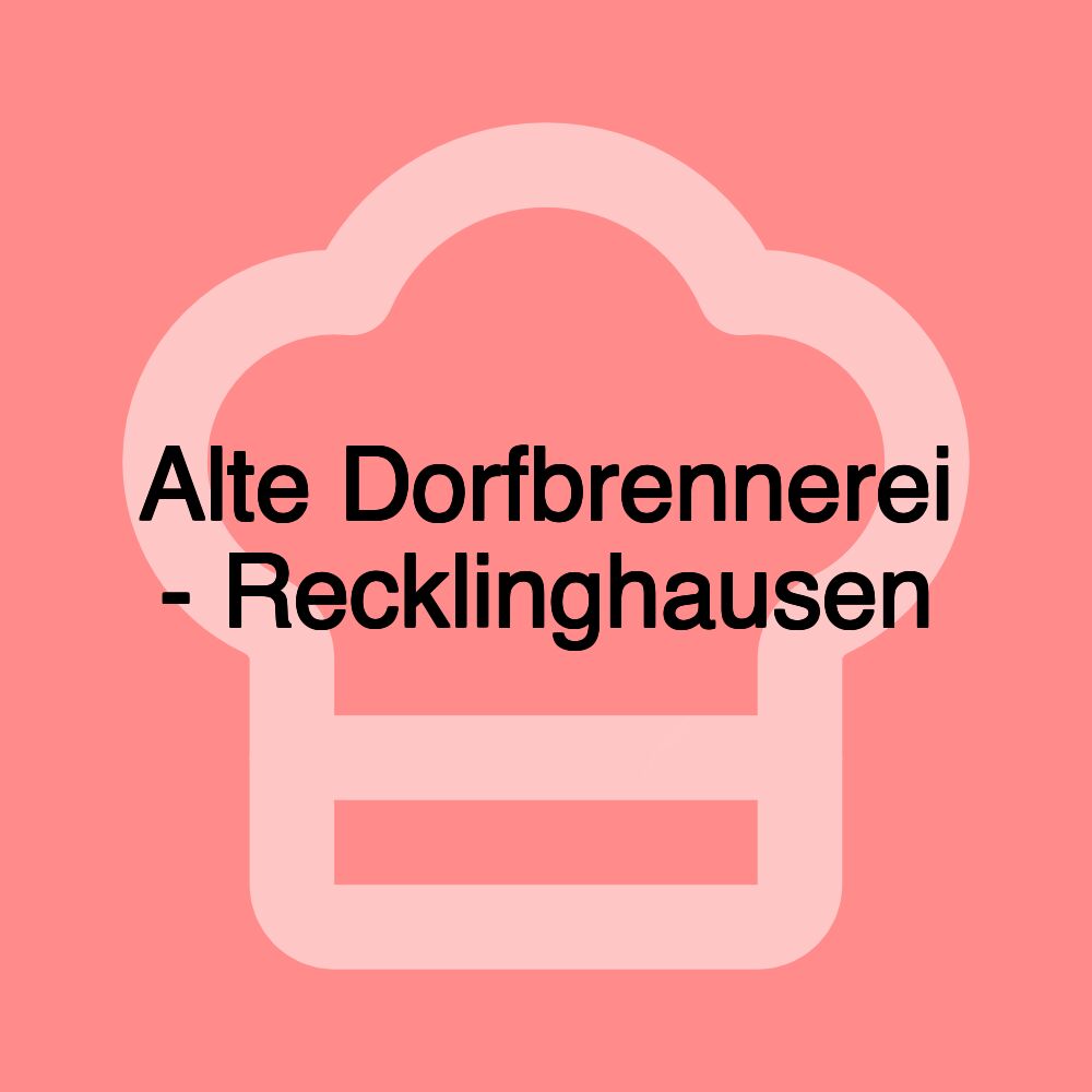 Alte Dorfbrennerei - Recklinghausen