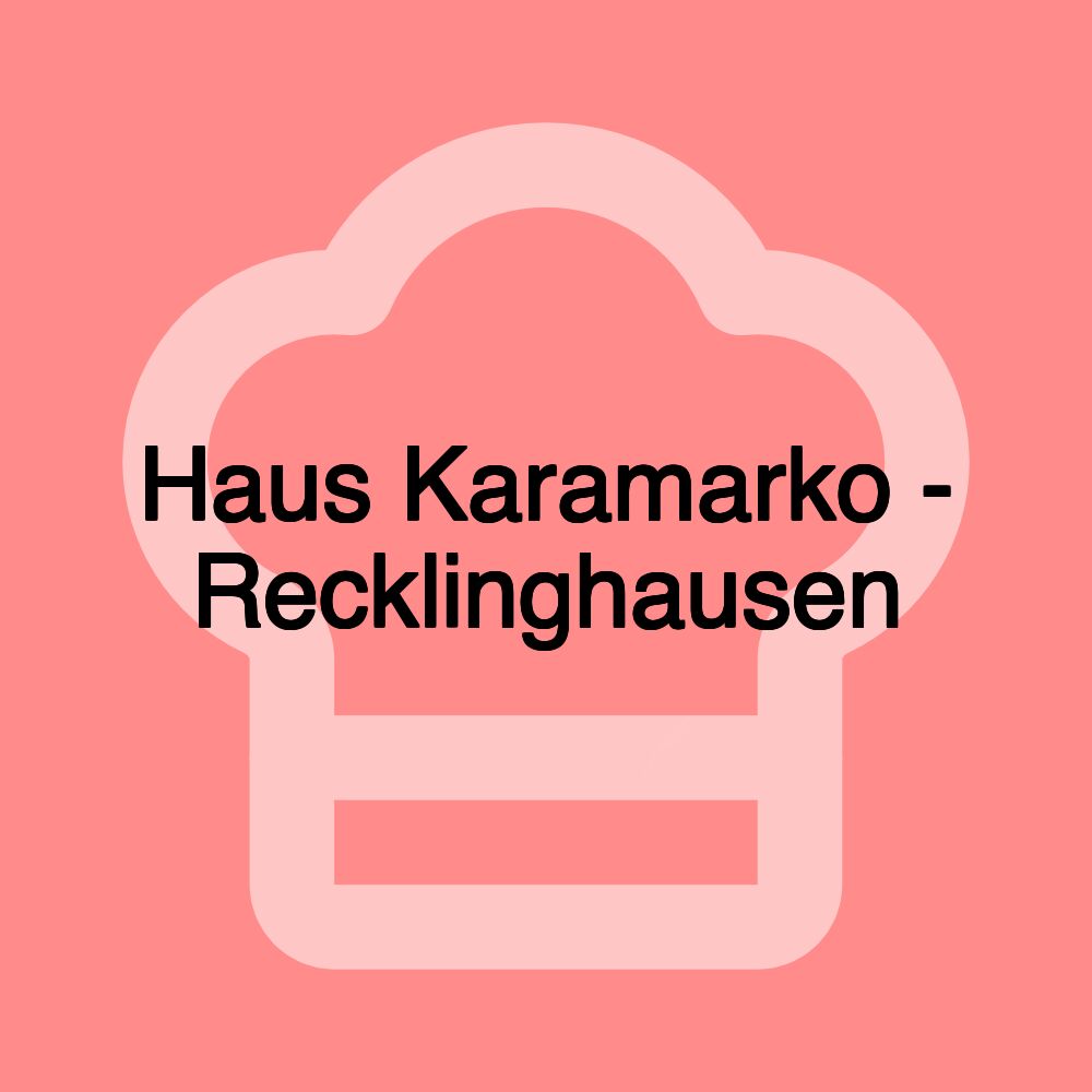 Haus Karamarko - Recklinghausen