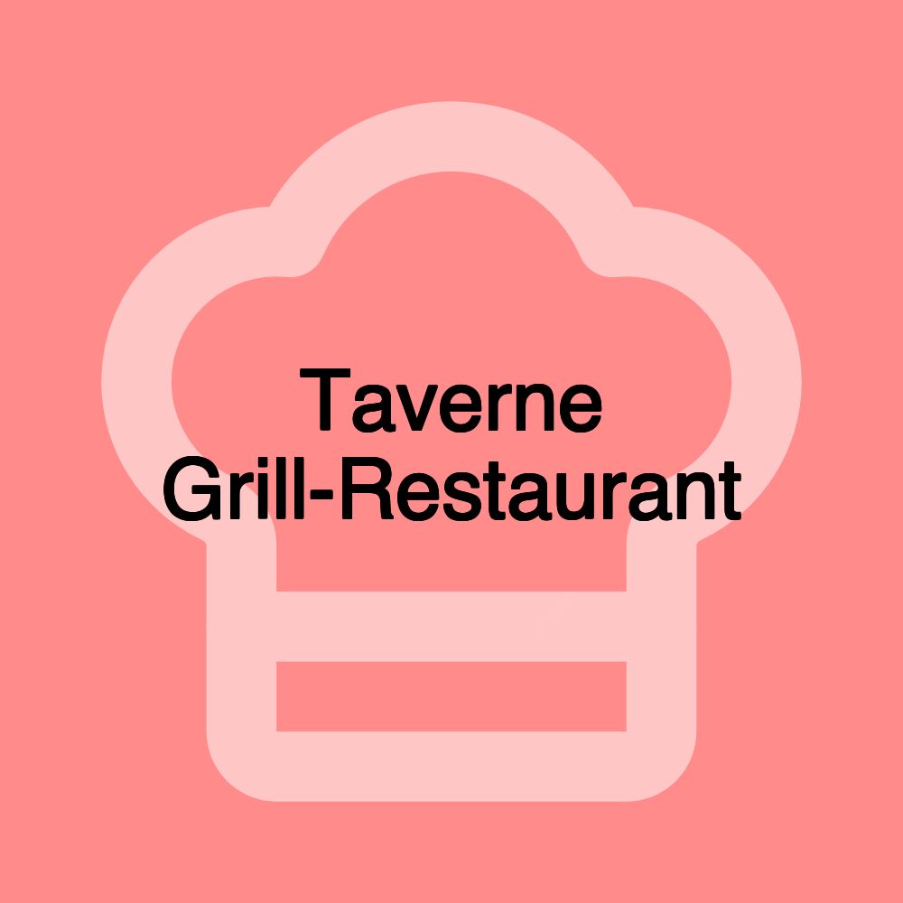 Taverne Grill-Restaurant