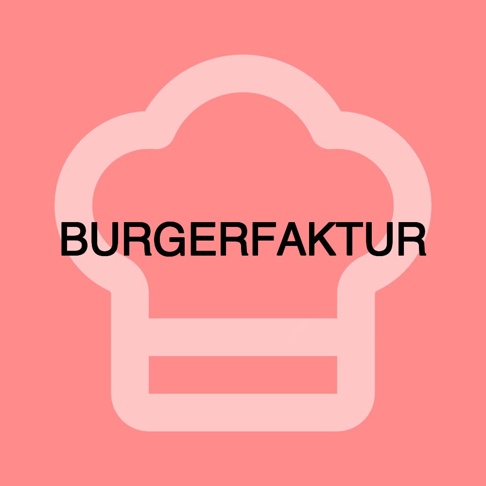 BURGERFAKTUR