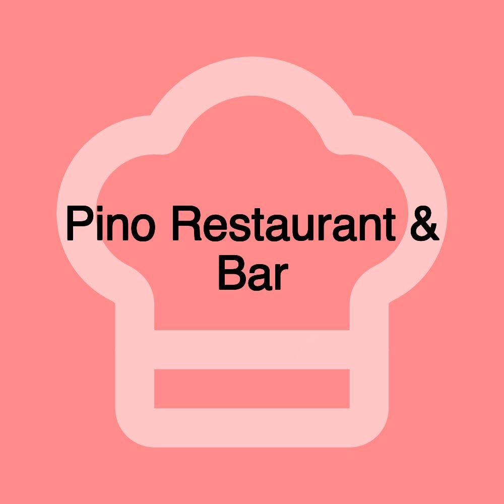 Pino Restaurant & Bar