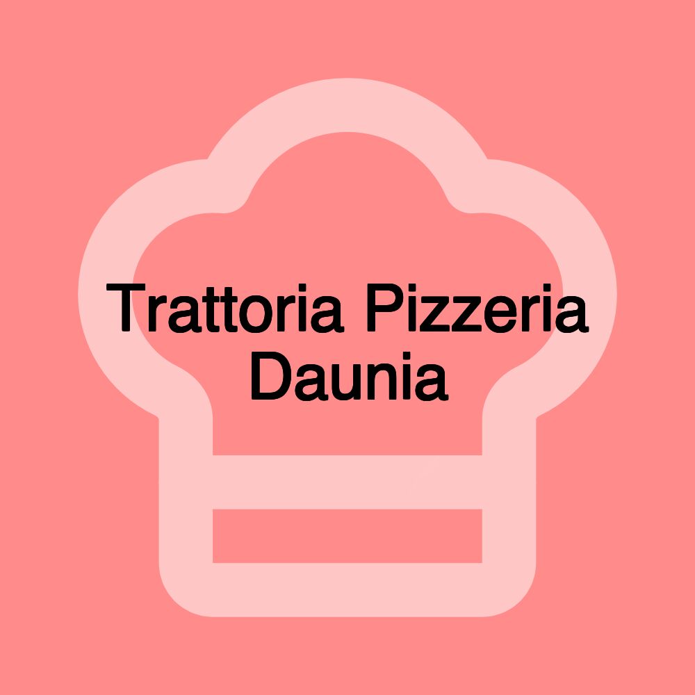 Trattoria Pizzeria Daunia