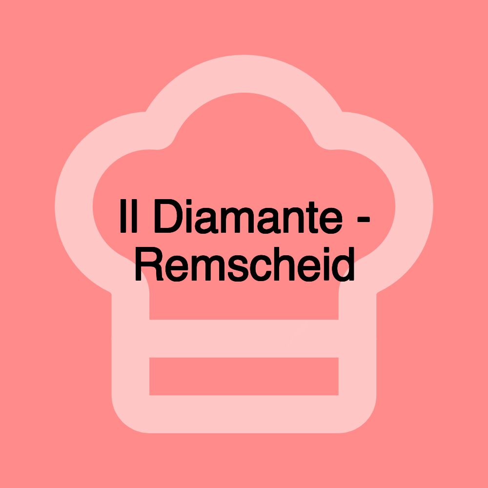 Il Diamante - Remscheid