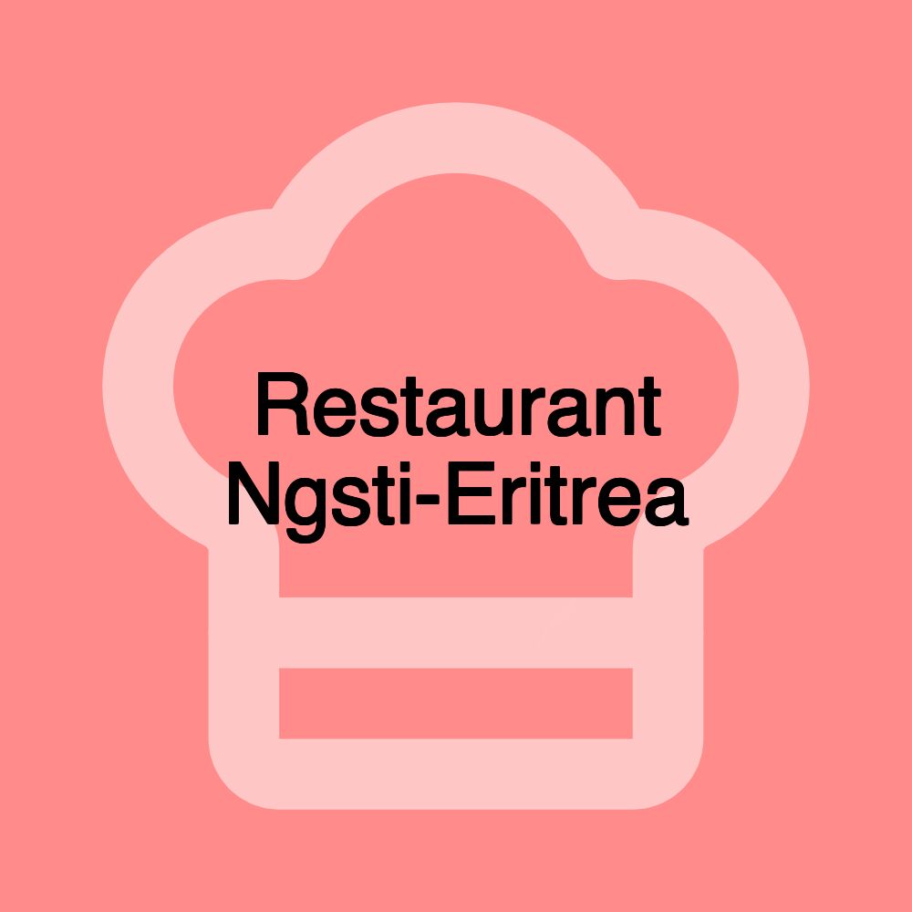 Restaurant Ngsti-Eritrea