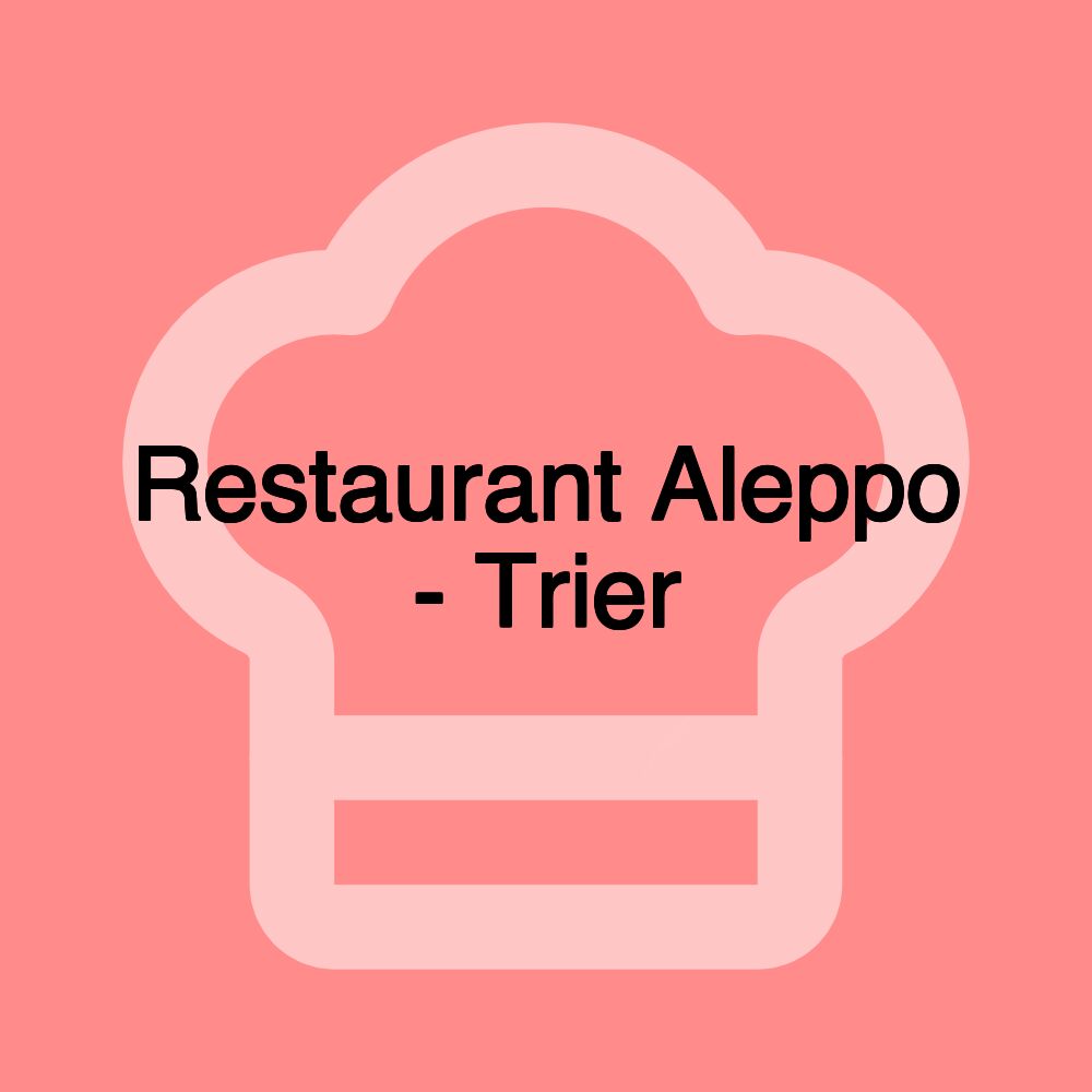 Restaurant Aleppo - Trier