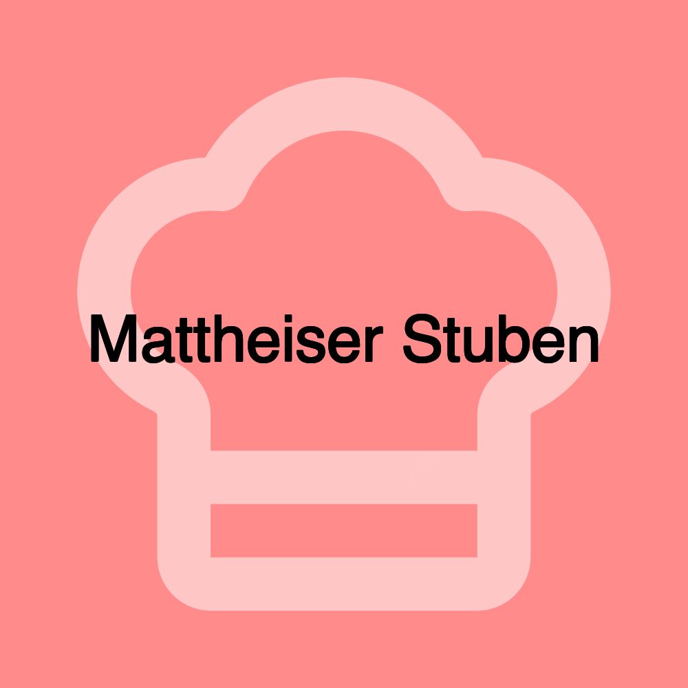 Mattheiser Stuben