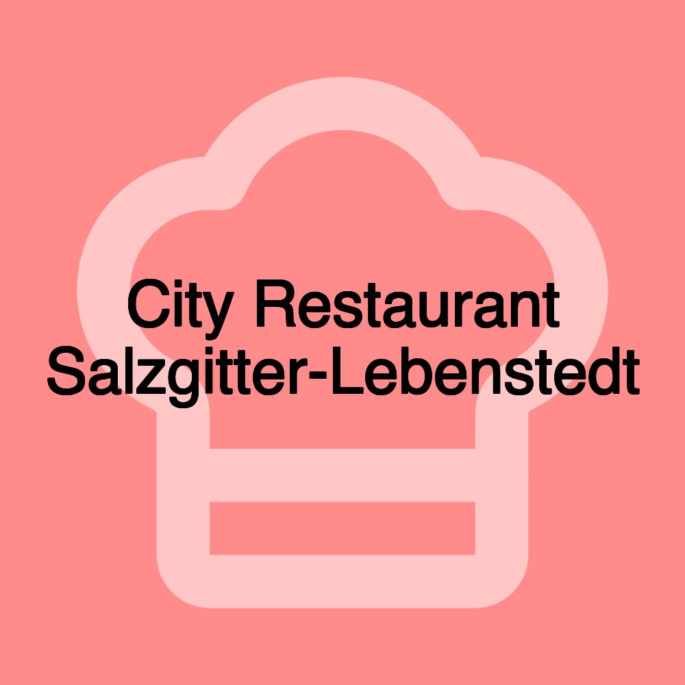 City Restaurant Salzgitter-Lebenstedt