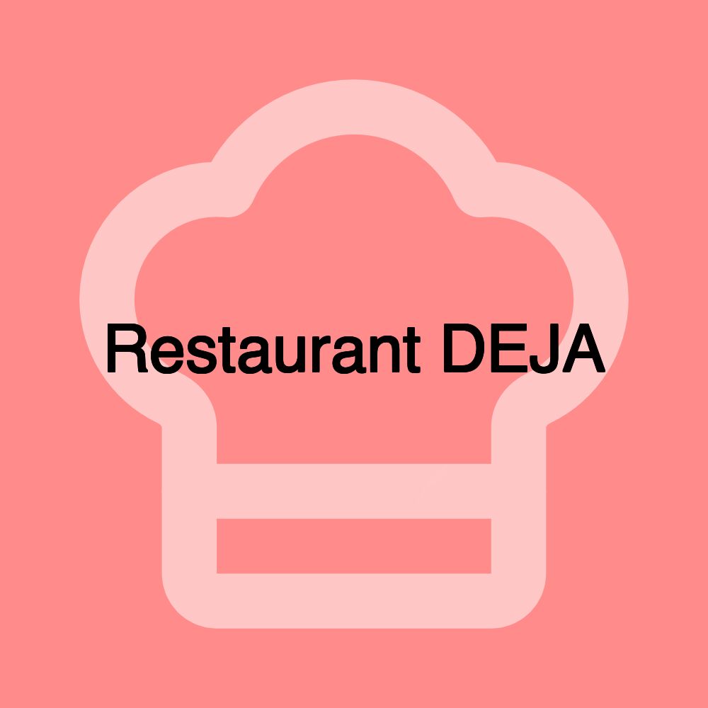 Restaurant DEJA