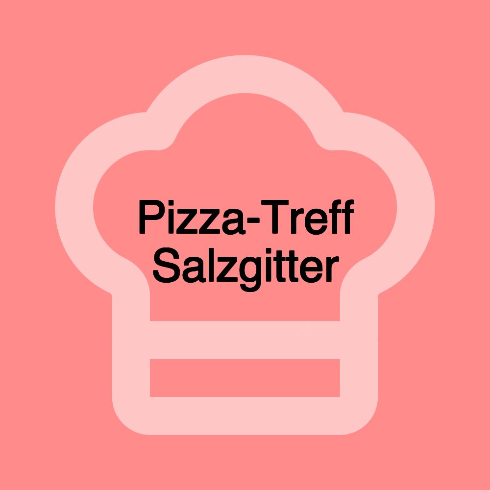 Pizza-Treff Salzgitter