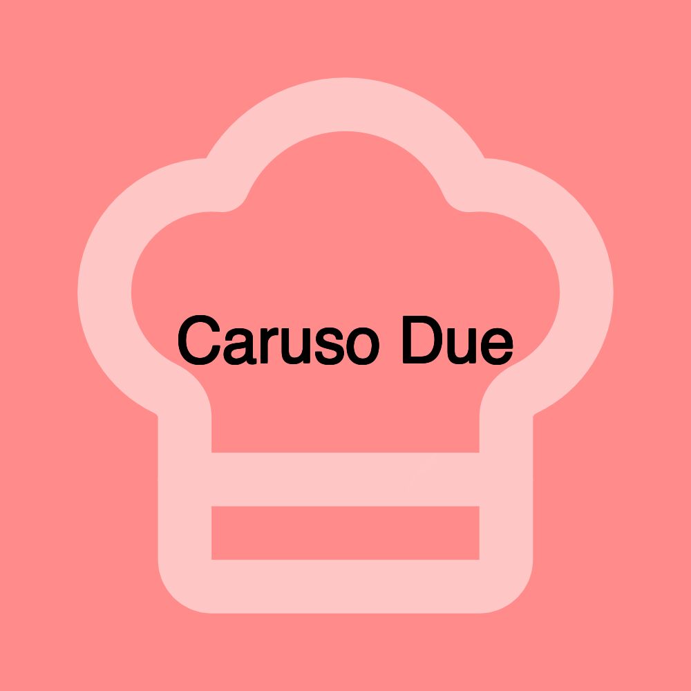 Caruso Due