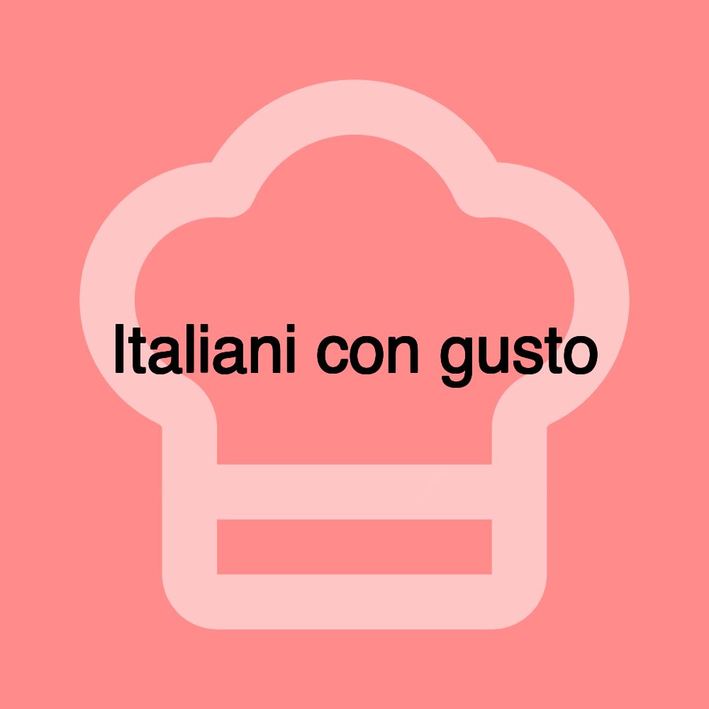 Italiani con gusto