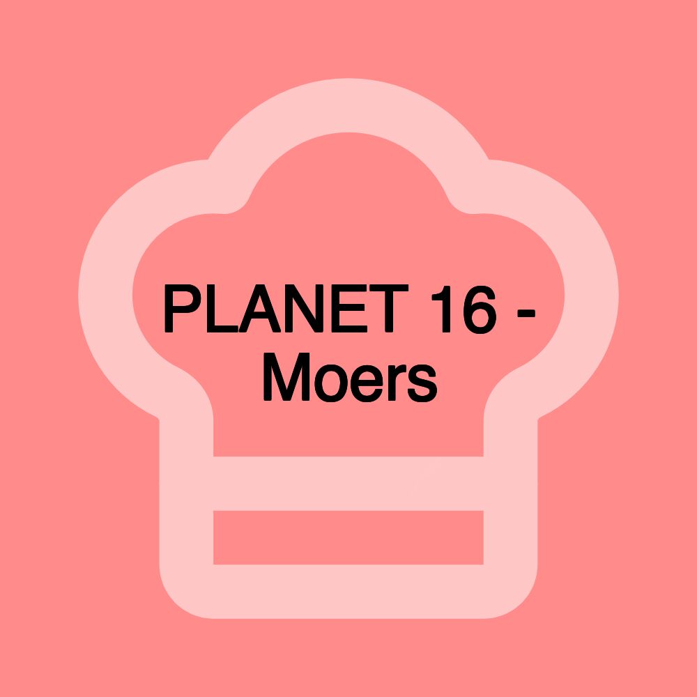 PLANET 16 - Moers