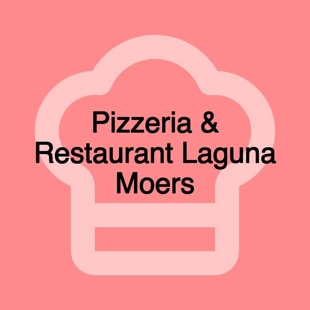 Pizzeria & Restaurant Laguna Moers