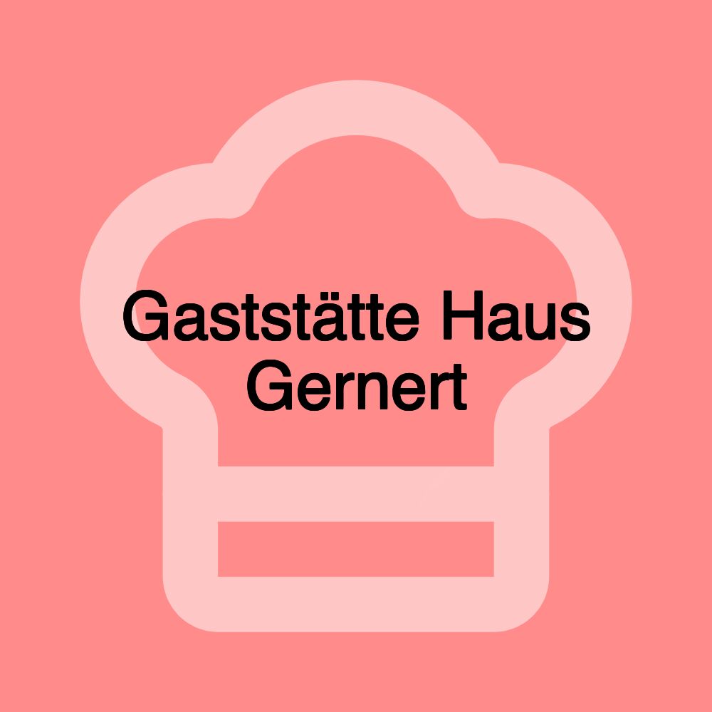 Gaststätte Haus Gernert