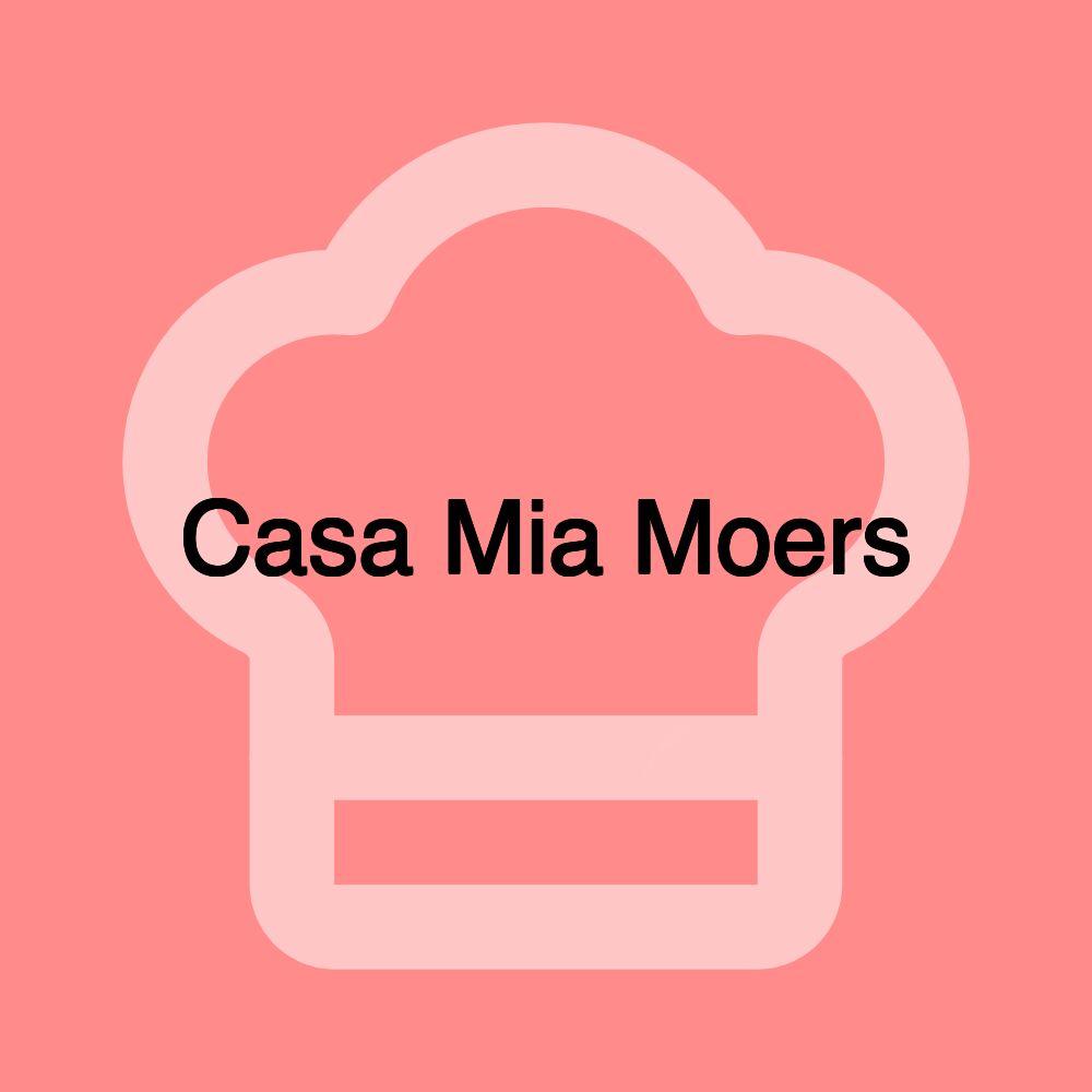 Casa Mia Moers