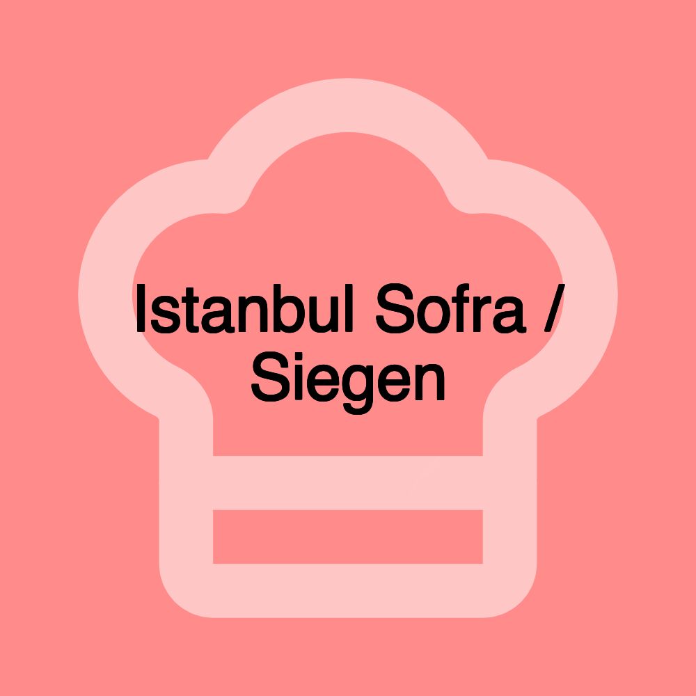 Istanbul Sofra / Siegen