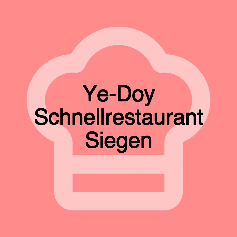 Ye-Doy Schnellrestaurant Siegen