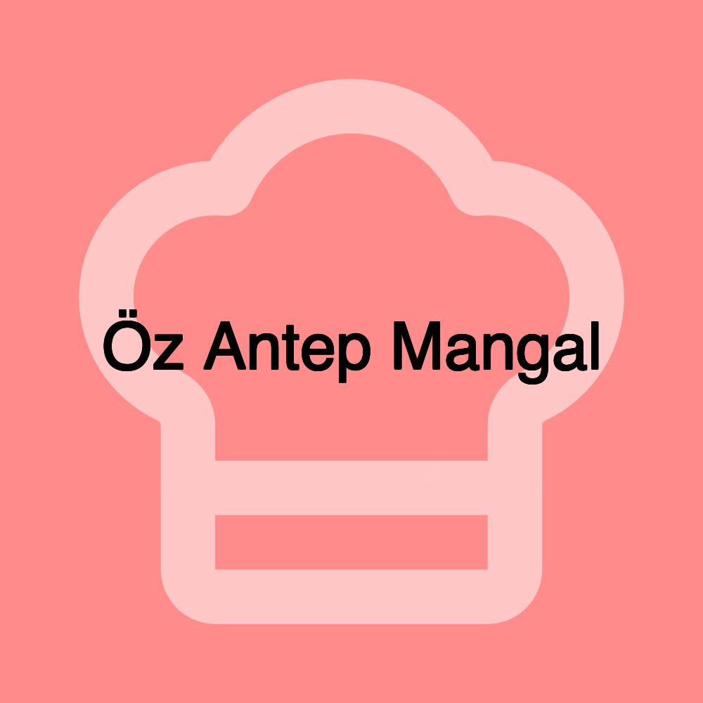 Öz Antep Mangal