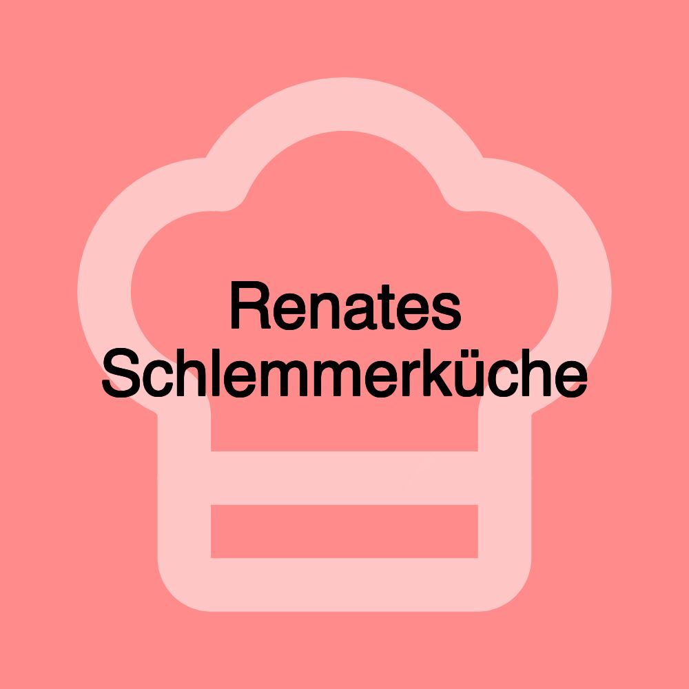 Renates Schlemmerküche