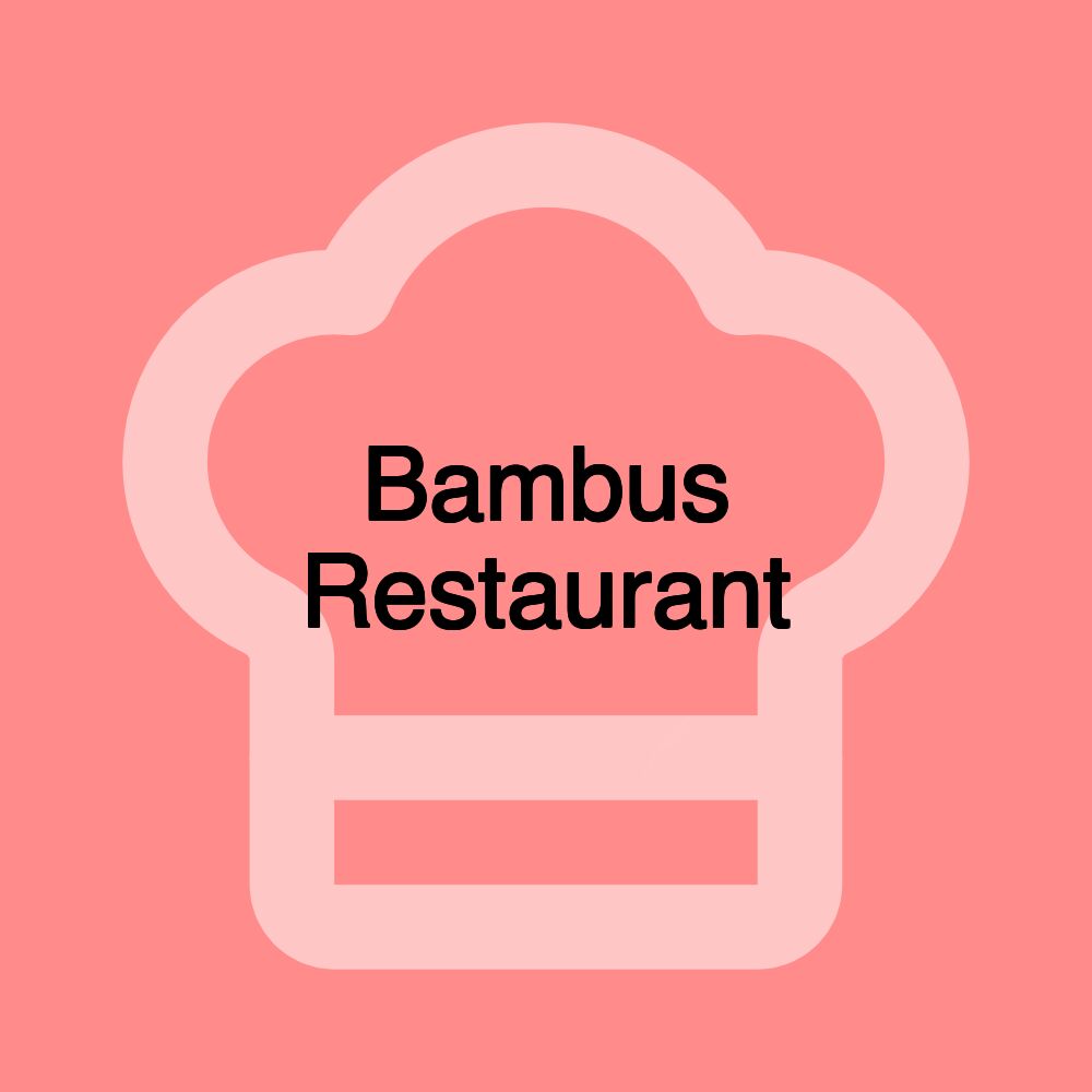 Bambus Restaurant