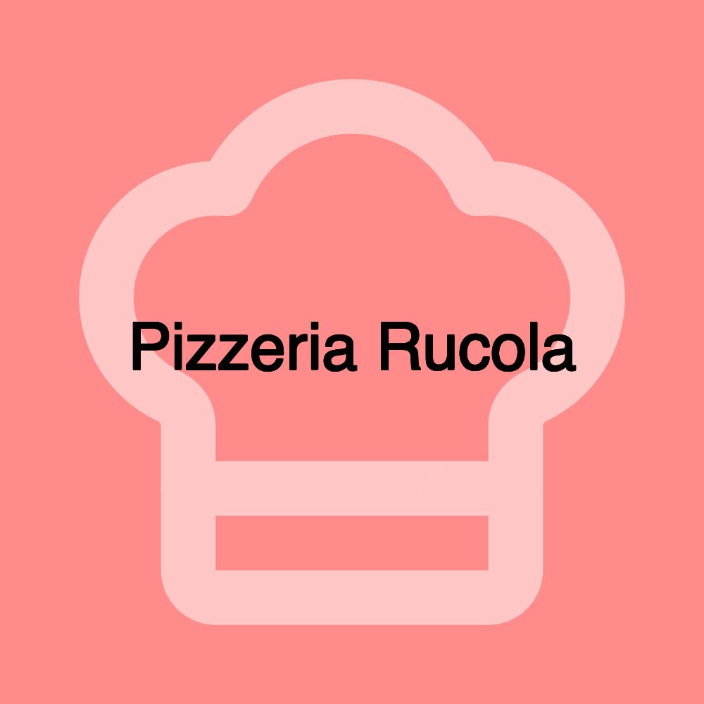 Pizzeria Rucola