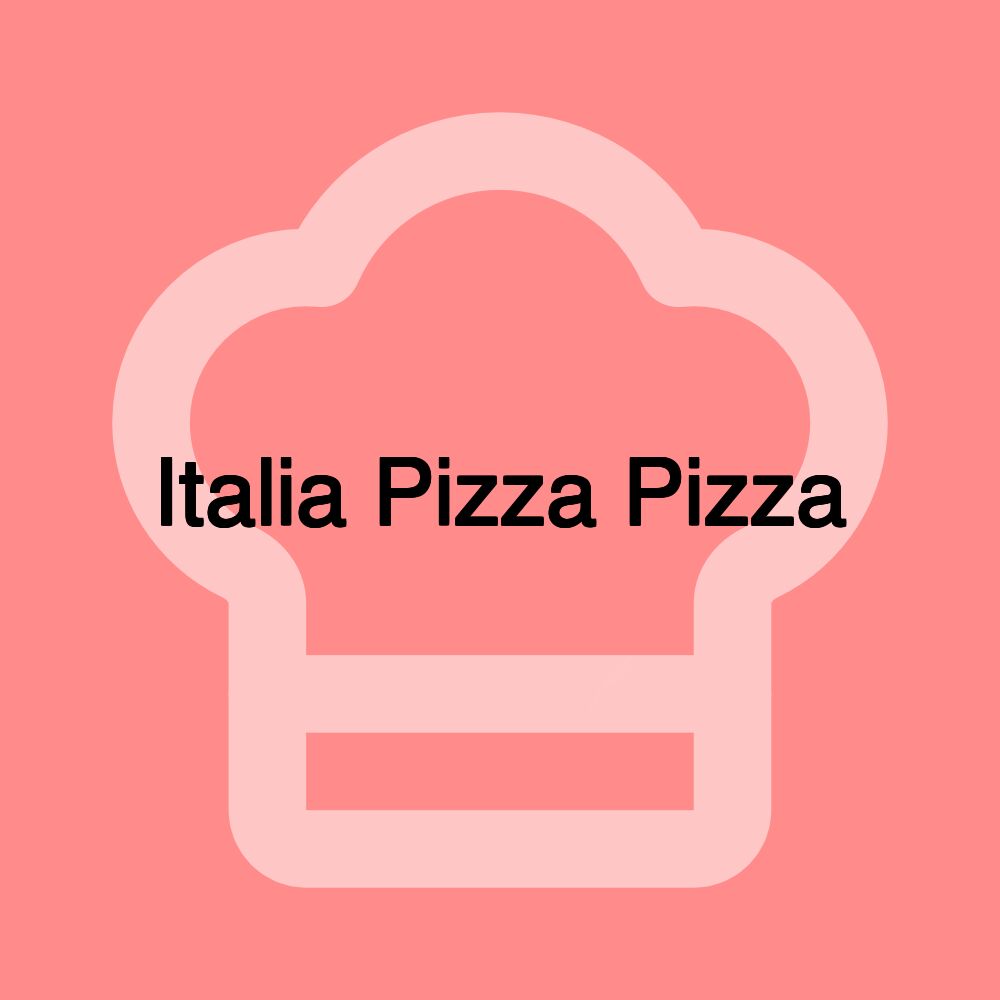 Italia Pizza Pizza