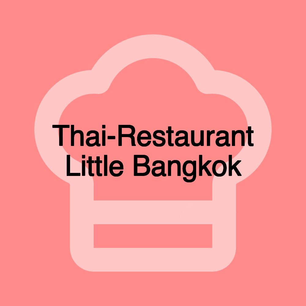 Thai-Restaurant Little Bangkok