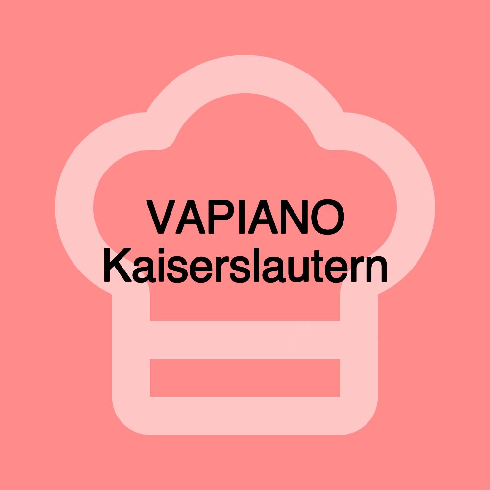 VAPIANO Kaiserslautern