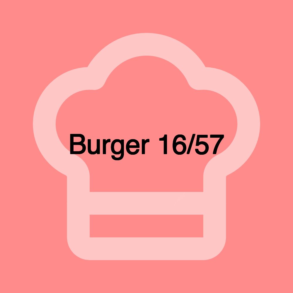 Burger 16/57