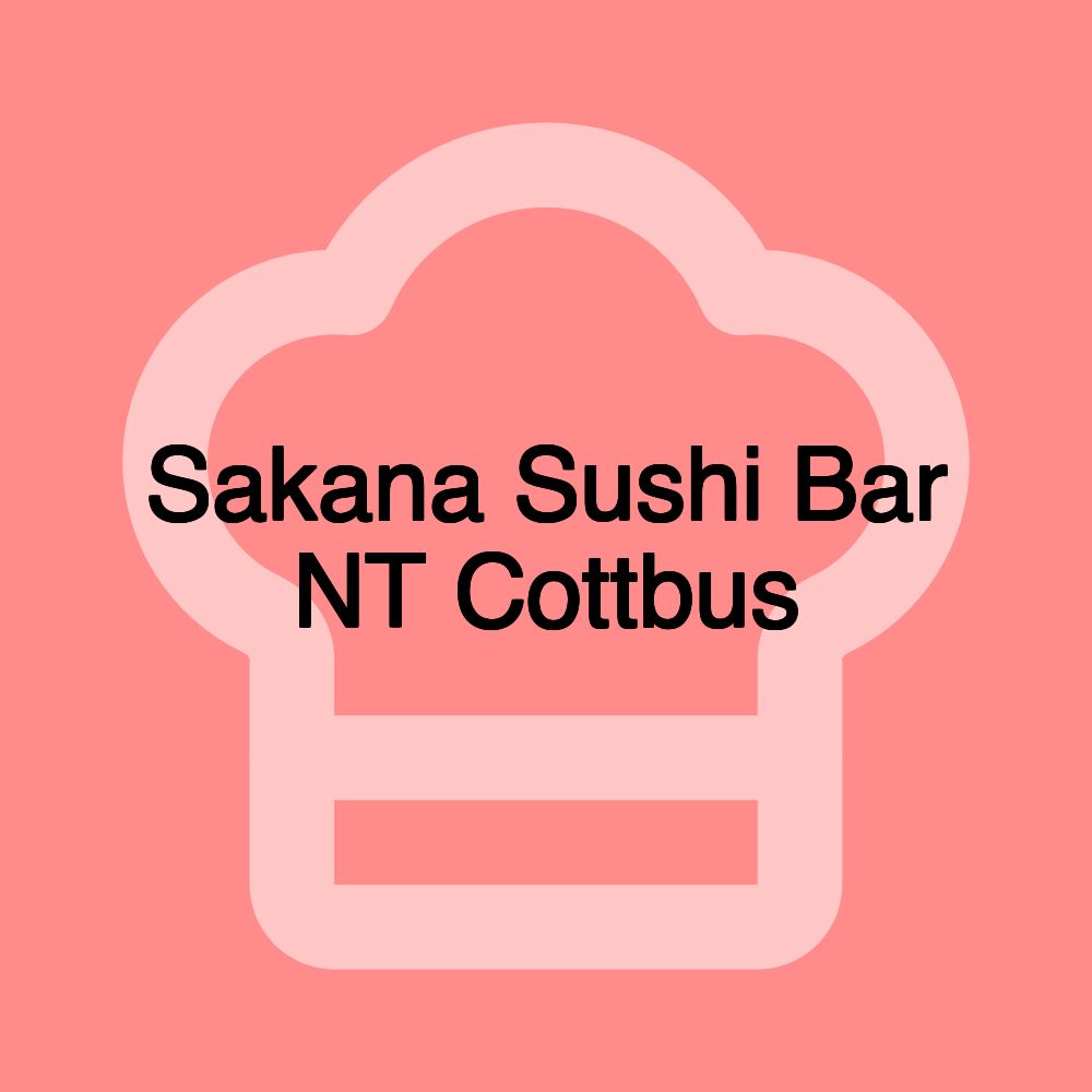 Sakana Sushi Bar NT Cottbus