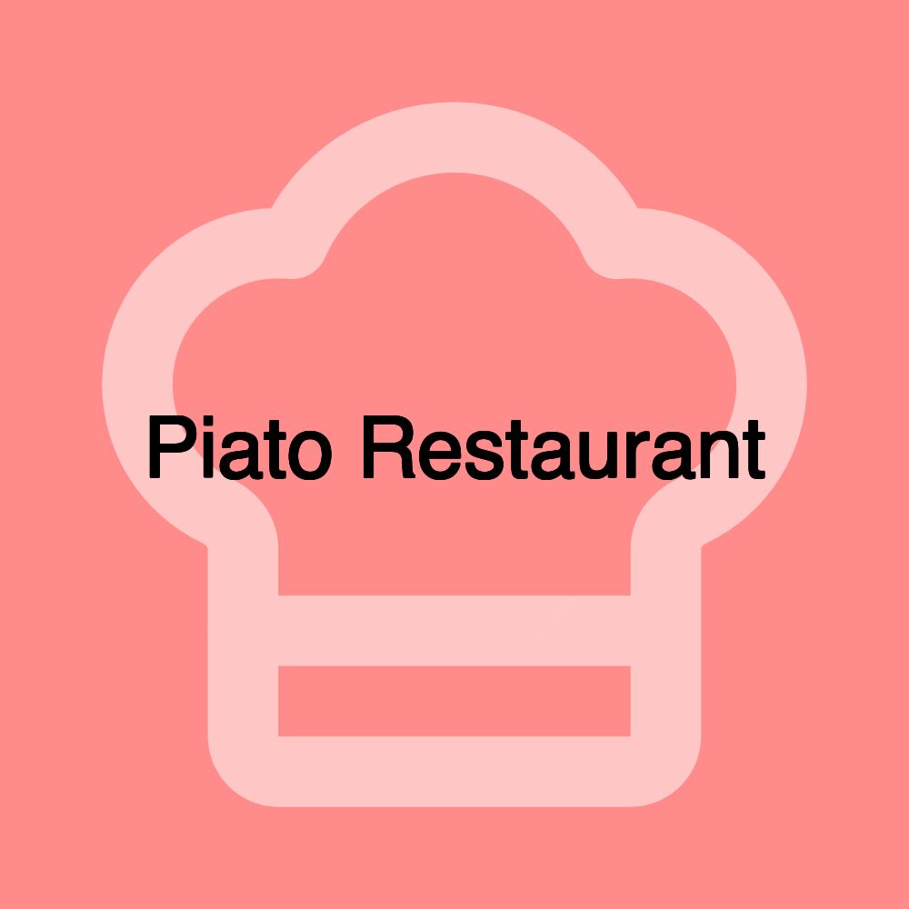 Piato Restaurant