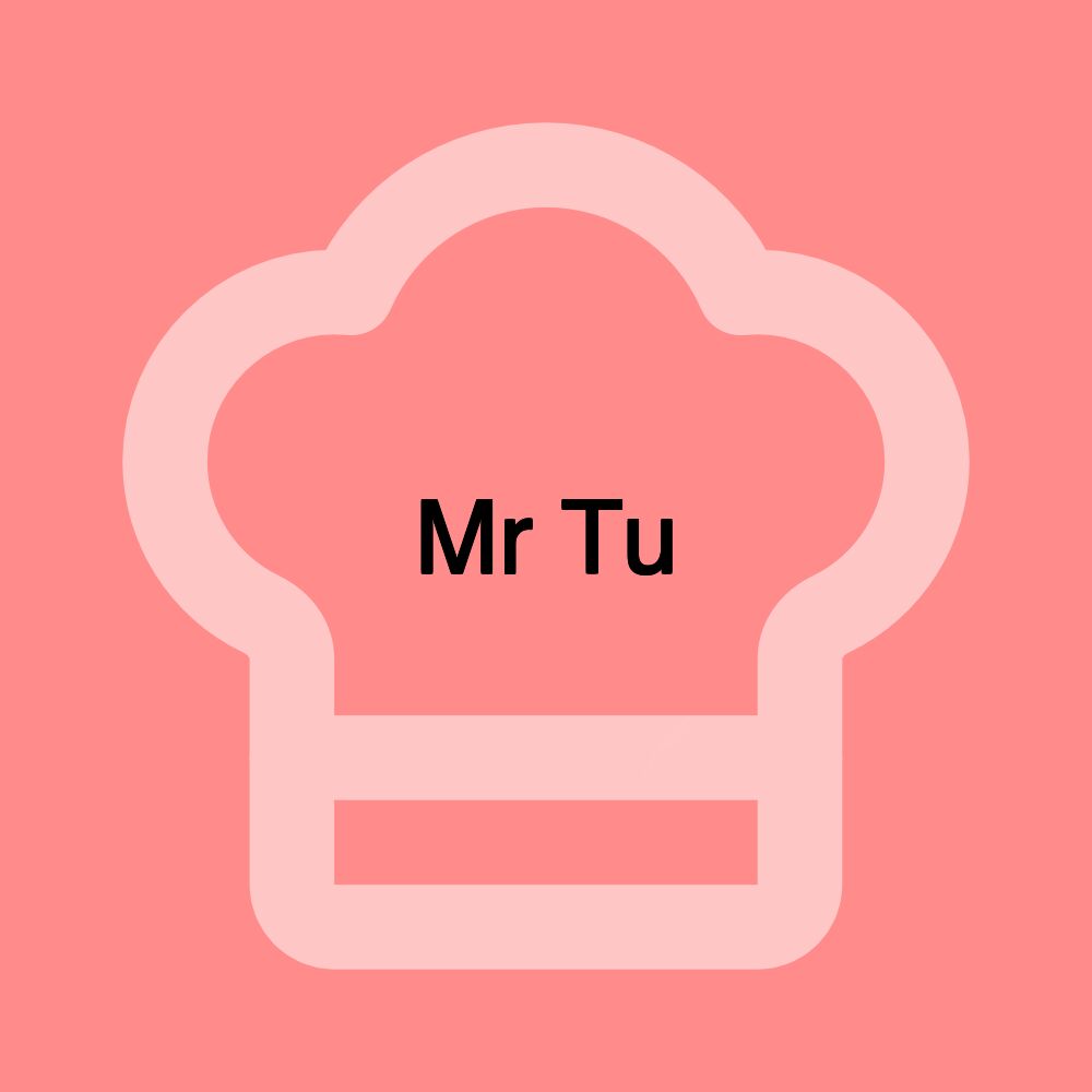 Mr Tu