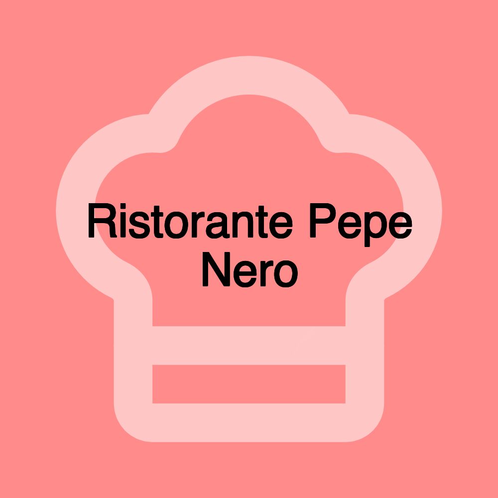 Ristorante Pepe Nero