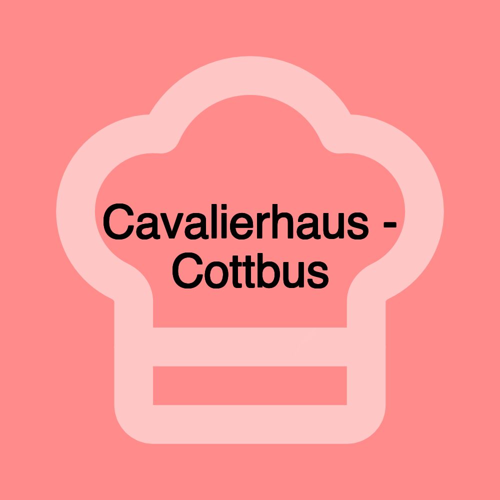 Cavalierhaus - Cottbus