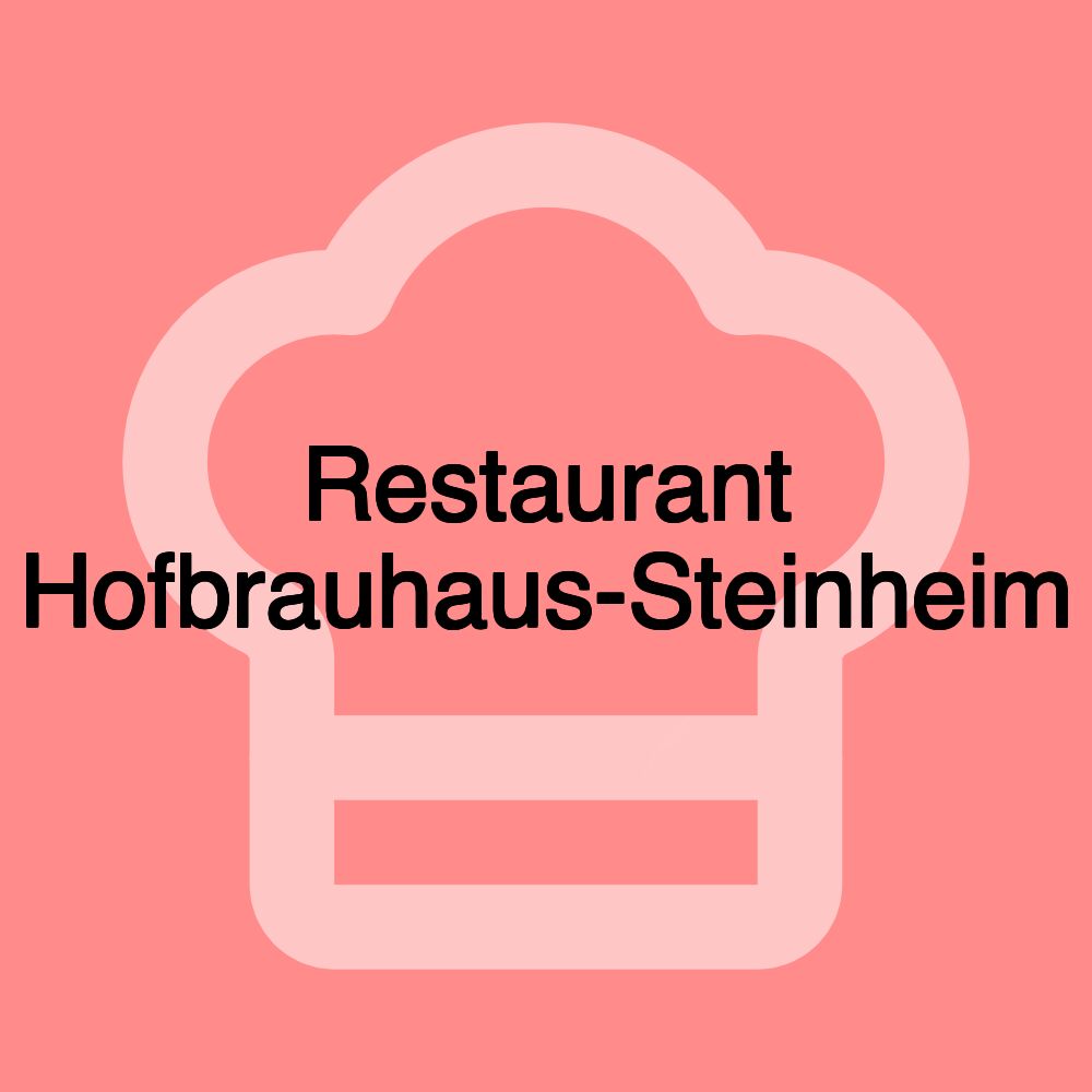 Restaurant Hofbrauhaus-Steinheim