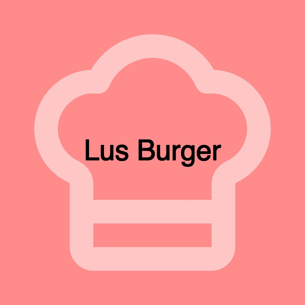 Lus Burger