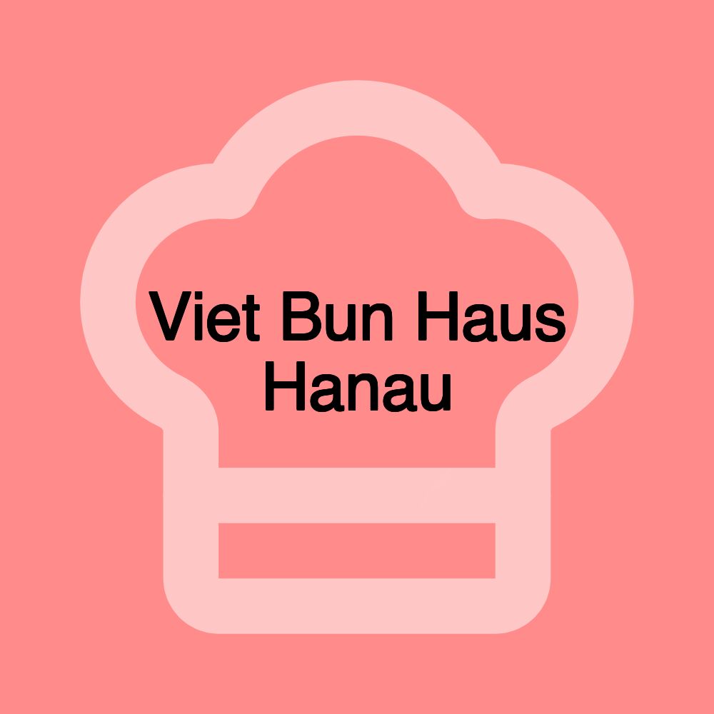 Viet Bun Haus Hanau